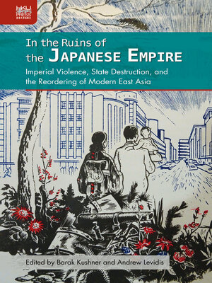 cover image of In the Ruins of the Japanese Empire